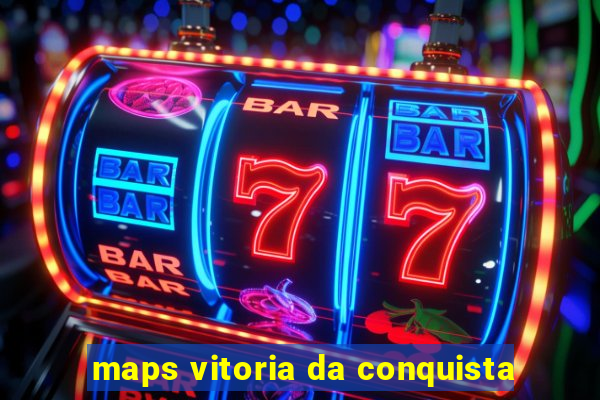 maps vitoria da conquista